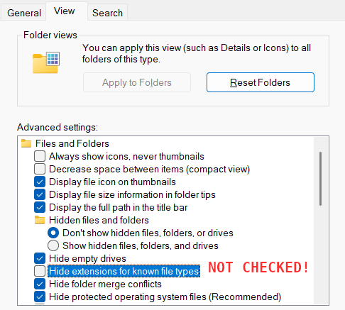 Screenshot of the File Explorer Options, the Hide extensions for known file types button is NOT CHECKED.
